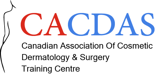 Canadian Association of Cosmetic Dermatology and Surgery Training Centre | CACDAS